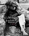 Watson, Jeannette - It's My Party: A Memoir
