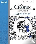 Wheeler, Opal, Price, Christine - Frederic Chopin, Son of Poland, Later Years