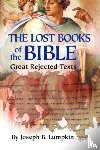 Lumpkin, Joseph B. - The Lost Books of the Bible