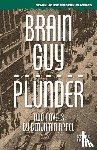 Appel, Benjamin - Brain Guy / Plunder