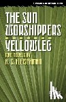 Fleischman, A S - The Sun Worshippers / Yellowleg