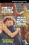 Elliott, Bruce, Chaze, Elliott - One is a Lonely Number / Black Wings Has My Angel