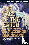 Blackwood, Algernon - The Face of the Earth and Other Imaginings