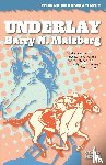 Malzberg, Barry N - Underlay