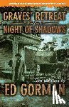 Gorman, Ed - Graves' Retreat / Night of Shadows