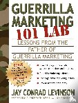 Levinson, Jay Conrad - Guerrilla Marketing 101 Lab