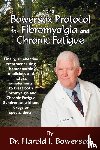 Bowersox, Dr Harold - The Bowersox Protocol for Fibromyalgia and Chronic Fat