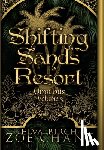 Chant, Zoe - Shifting Sands Resort Omnibus Volume 3
