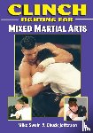 Swain, Mike, Jefferson, Chuck - Clinch Fighting for MMA