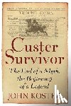 Koster, John - Custer Survivor