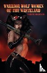 Mellick, Carlton - Warrior Wolf Women of the Wasteland