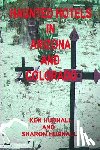 Hudnall, Ken, Hudnall, Sharon - Haunted Hotels in Arizona and Colorado