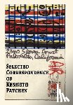 Patchen, Kenneth - Selected Correspondence of Kenneth Patchen