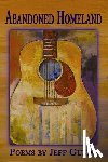 Gundy, Jeff - Abandoned Homeland: Poems