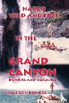 Powers, Cameron - Naked Wild and Free in the Grand Canyon