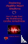 Powers, Cameron - Restoring Healthy Heart Rhythms
