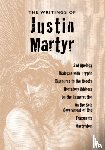 Martyr, Saint Justin - The Writings of Justin Martyr