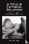 Dee, Dr John - A True and Faithful Relation of What Passed for Many Years Between Dr. John Dee and Some Spirits