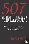 Brown, Henry T - Five Hundred and Seven Mechanical Movements