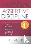 Canter, Lee - Assertive Discipline: Positive Behavior Management for Today's Classroom