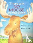 Calmenson, Stephanie - There Are No Moose on This Island!