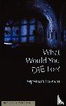  - What Would You Die For? Perpetua's Passion