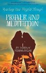 Yerushalmi, Miriam - Reaching New Heights Through Prayer and Meditation