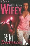 Swinson, Kiki - Life After Wifey