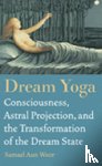 Aun Weor, Samael - Dream Yoga