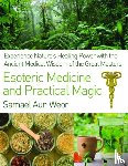 Aun Weor, Samael - Esoteric Medicine and Practical Magic