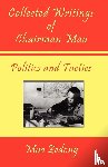Zedong, Mao, Tse-Tung, Mao - Collected Writings of Chairman Mao - Politics and Tactics