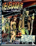 Wood, Wallace - Wally Wood: Eerie Tales of Crime & Horror