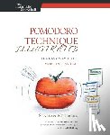 Noteberg, Staffan - Pomodoro Technique Illustrated - Can You Focus - Really Focus - for 25 Minutes?