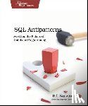 Karwin, Bill - SQL Antipatterns