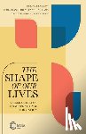 Kenneson, Philip D., Murphy, Debra Dean, Fowl, Stephen E. - The Shape of Our Lives