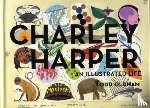 Charley Harper, Todd Oldham - Charley Harper an Illustrated Life Mini Edition