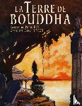 Rey, Pierre - La Terre de Bouddha - Artistic Impressions of French Indochina
