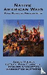 Mooney, Dr James (Late of American University), Grinnell, George Bird, Nequatewa, Edmund - Native American Ways