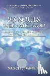 Danison, Nanci L. - 33 Souls Who Met God: Accounts of Atheists, Buddhists, and Christians Who Died and Met the Same God