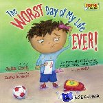 Cook, Julia (Julia Cook) - Worst Day of My Life Ever!