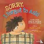 Cook, Julia (Julia Cook) - Sorry, I Forgot to Ask!