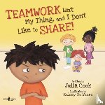 Cook, Julia - TEAMWORK ISNT MY THING & I DON