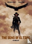 Jodorowsky, Alejandro - The Sons of El Topo Omnibus