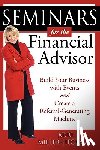 Miller-Heckman, Adri - Seminars for the Financial Advisor