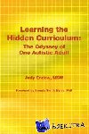 Endow, Judy - Learning the Hidden Curriculum - The Odyssey of One Autistic Adult