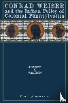 Walton, Joseph S - Conrad Weiser and the Indian Policy of Colonial Pennsylvania