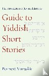 Muraskin, Bennett - The Association of Jewish Libraries Guide to Yiddish Short Stories