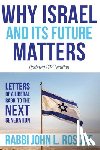 Rosove, John L - Why Israel (and its Future) Matters