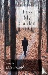 Caplan, David - Into My Garden