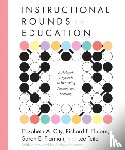 City, Elizabeth A., Elmore, Richard, Fiarman, Sarah, Teitel, Lee - Instructional Rounds in Education